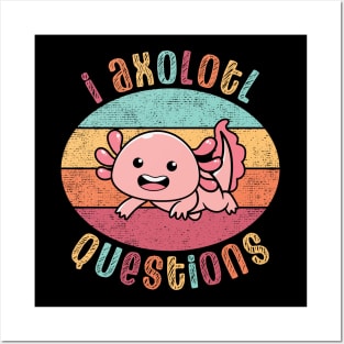 I Axolotl Questions Posters and Art